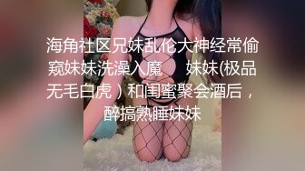 主播【勾引哥哥】女神被两个猛男轮流操，直接操喷 一直喷