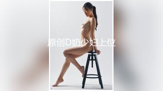 推特大屌土豪博主【火锅界的扛把子】调教爆操各种良家女神反差母狗3P4P~人生赢家