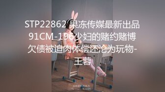  骚丶宝SPA养生馆，20来岁美臀小姐姐，再次光临全身按摩，推屁股高清拍摄