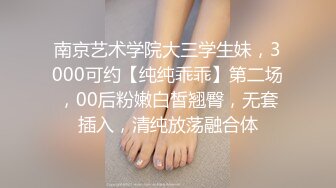 《绝版经典收藏》早年火爆黄圈的91大神EboArt桑拿会所系列4位美乳技师展现各种技能其中一位真的牛看硬好几次对白也是亮点