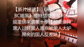 3/13最新 丰满巨乳坦克美少妇露脸道具自慰白虎呻吟不止VIP1196