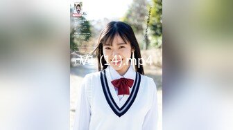 JK花季美少女✿极品身材漂亮拜金大学生美眉被金主包养，有点害羞 无毛鲍鱼洞口大开 都是水水 清纯萝莉学生嫩妹