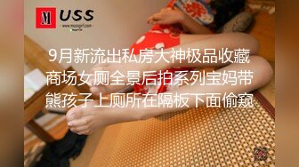 【少女肛交】大学生偷情，男友弯刀大屌插入屁眼里.