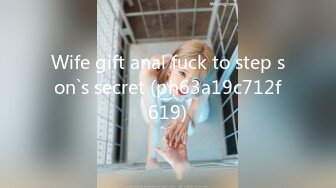 Wife gift anal fuck to step son`s secret (ph63a19c712f619)