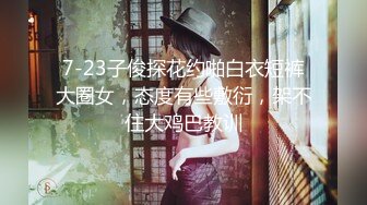 STP25471 童颜大奶妩媚风骚女友激情啪啪全程实录，露脸口交大鸡巴吃奶玩逼，无套抽插丝袜高跟，从床上干到厨房颜射 VIP2209