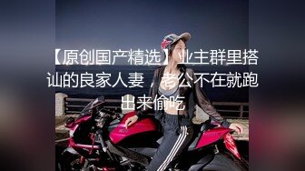 操表弟的女朋友，大胸乱颤，长的不错完美露脸